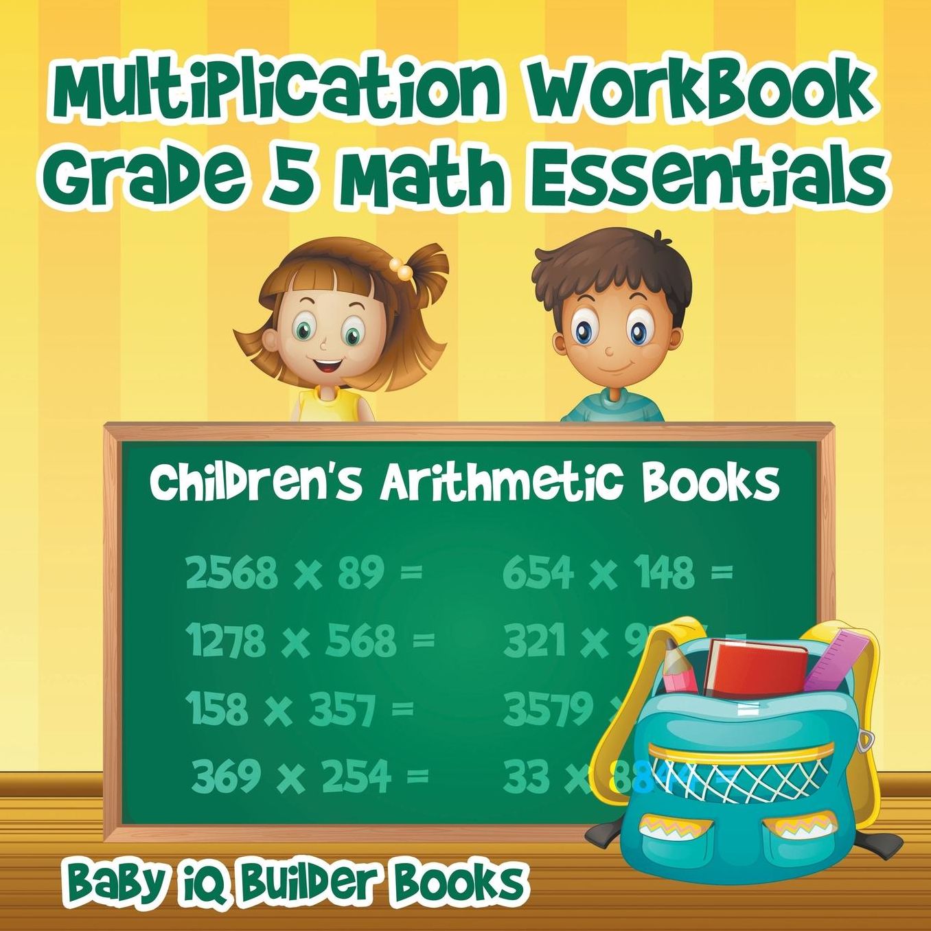 Multiplication Workbook Grade 5 Math Essentials Children's Arithmetic Books