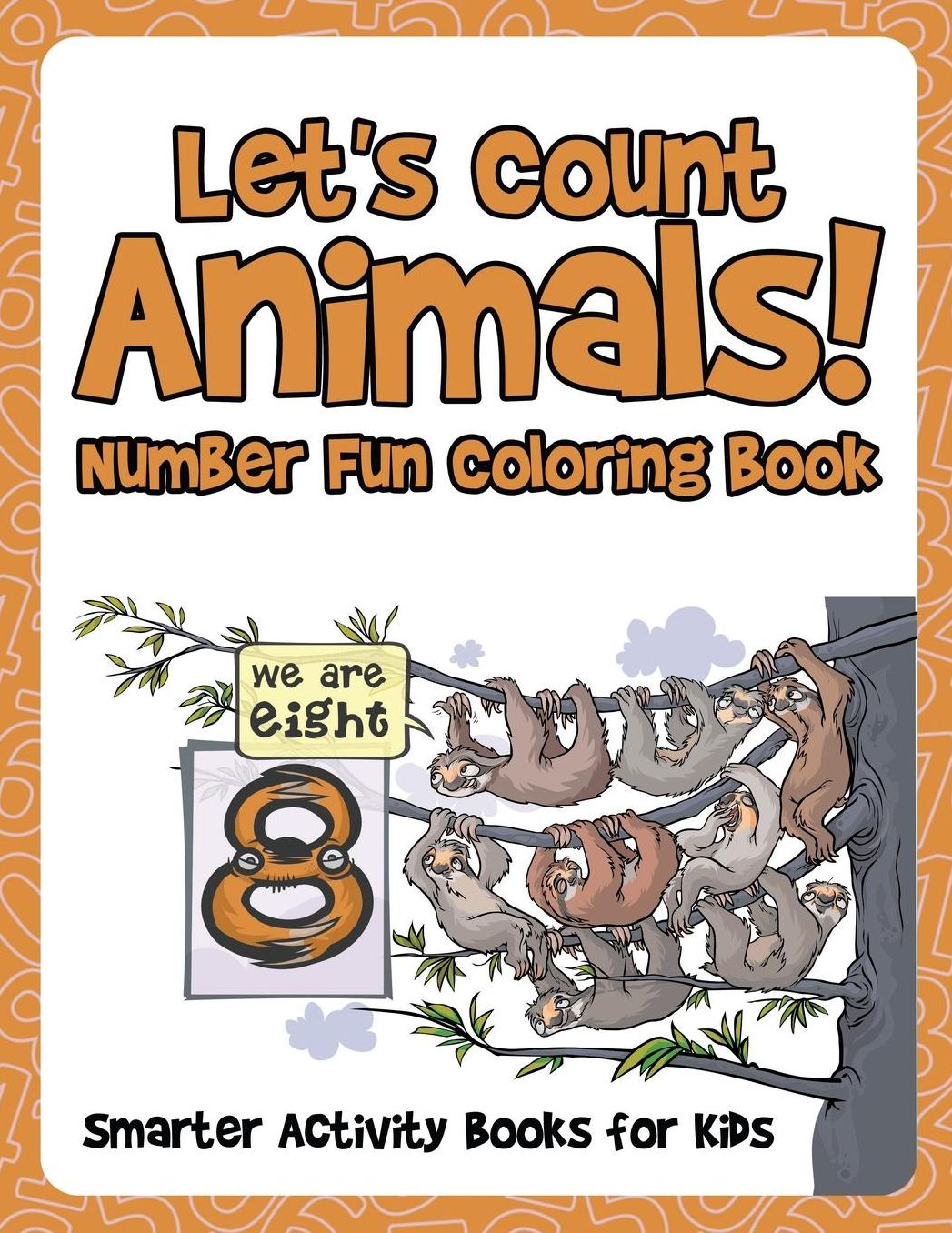 Let's Count Animals! Number Fun Coloring Book