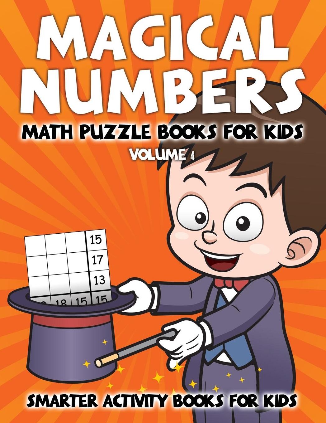 Magical Numbers - Math Puzzle Books for Kids Volume 4