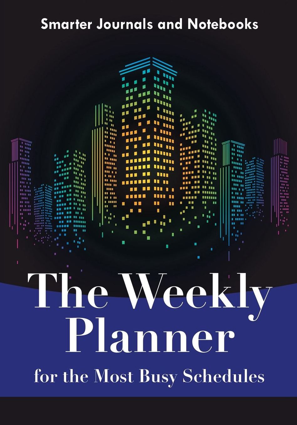 The Weekly Planner for the Most Busy Schedules