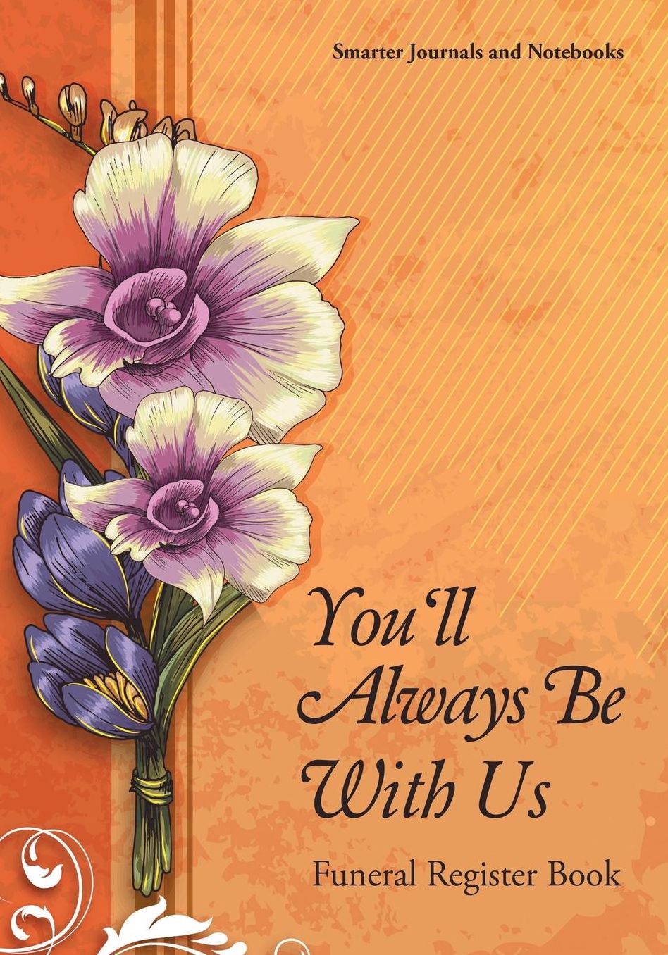 You'll Always Be With Us Funeral Register Book