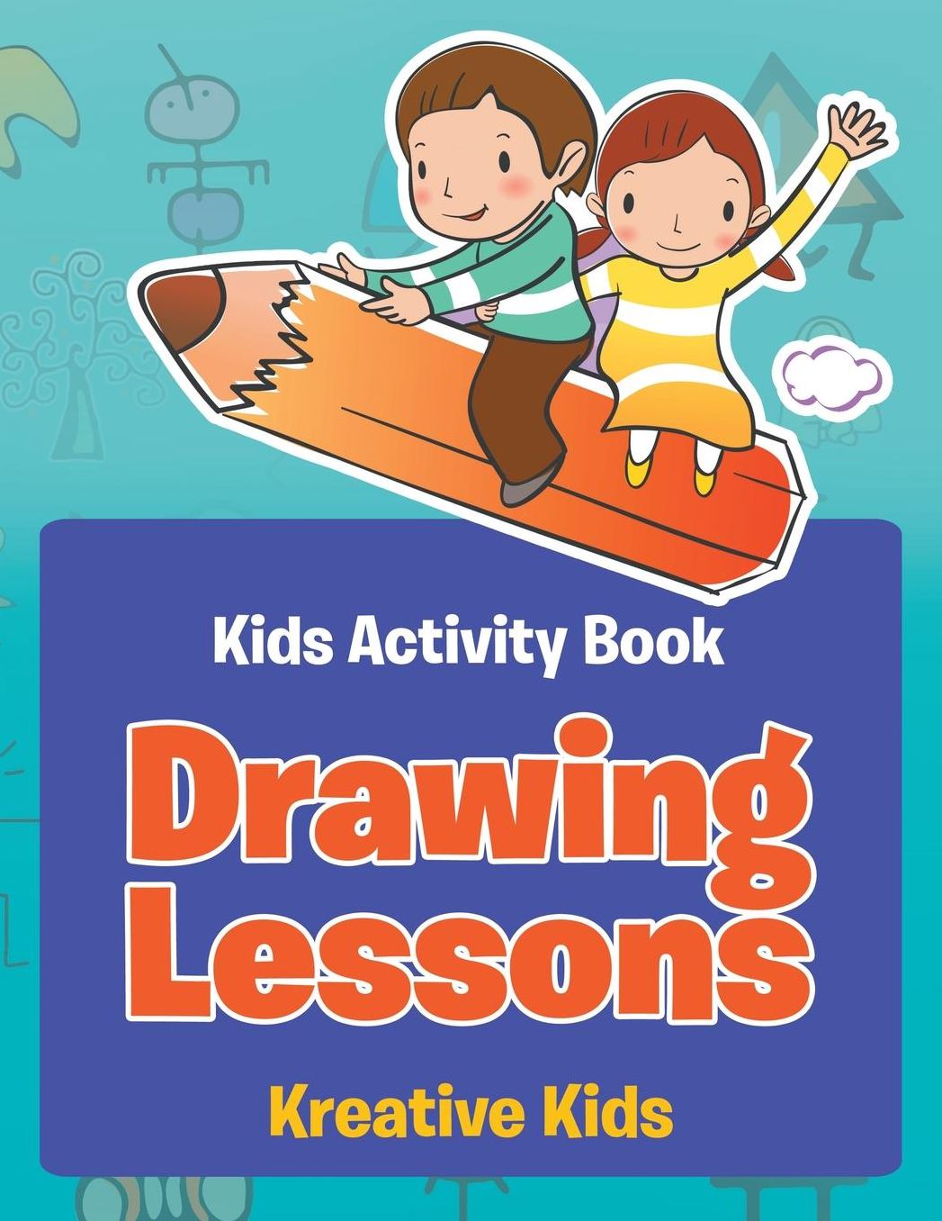 Drawing Lessons - Kids Activity Book
