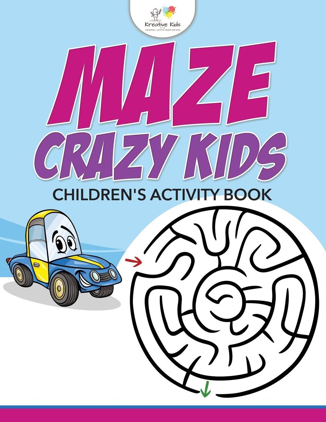 Maze Crazy Kids: Children's Activity Book