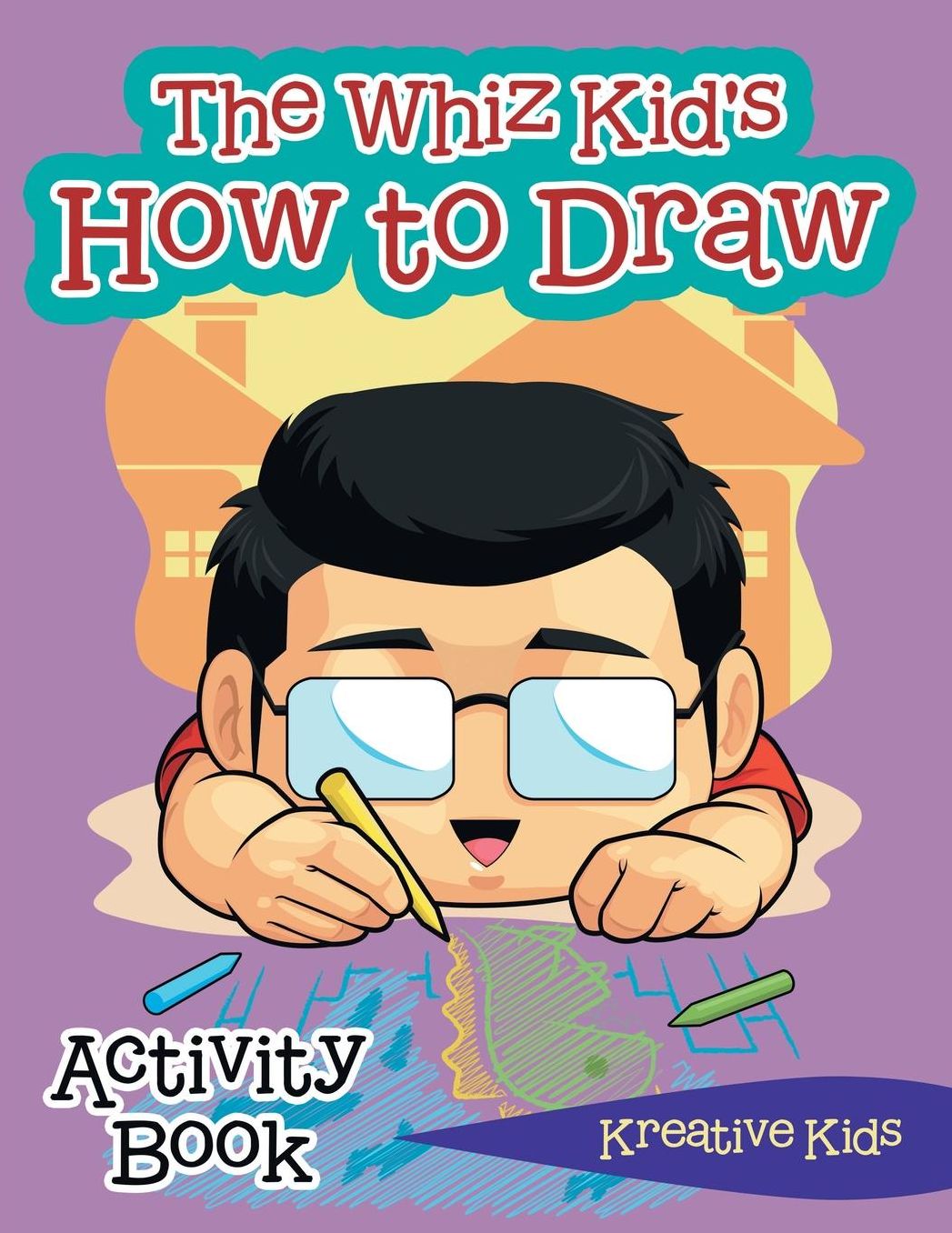 The Whiz Kid's How to Draw Activity Book