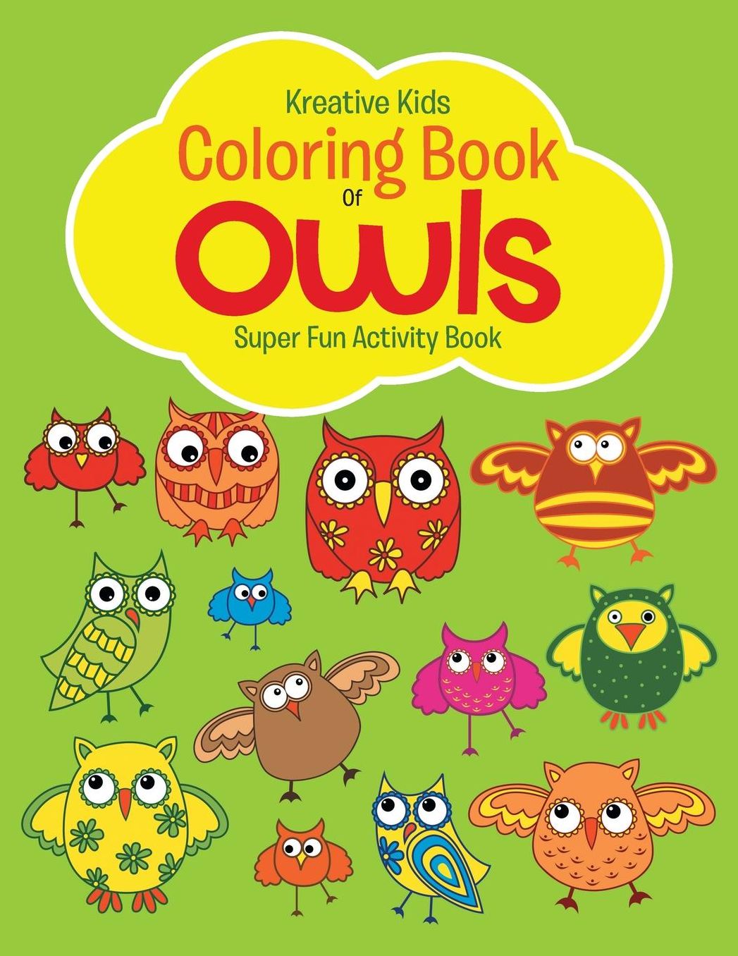 Coloring Book Of Owls Super Fun Activity Book