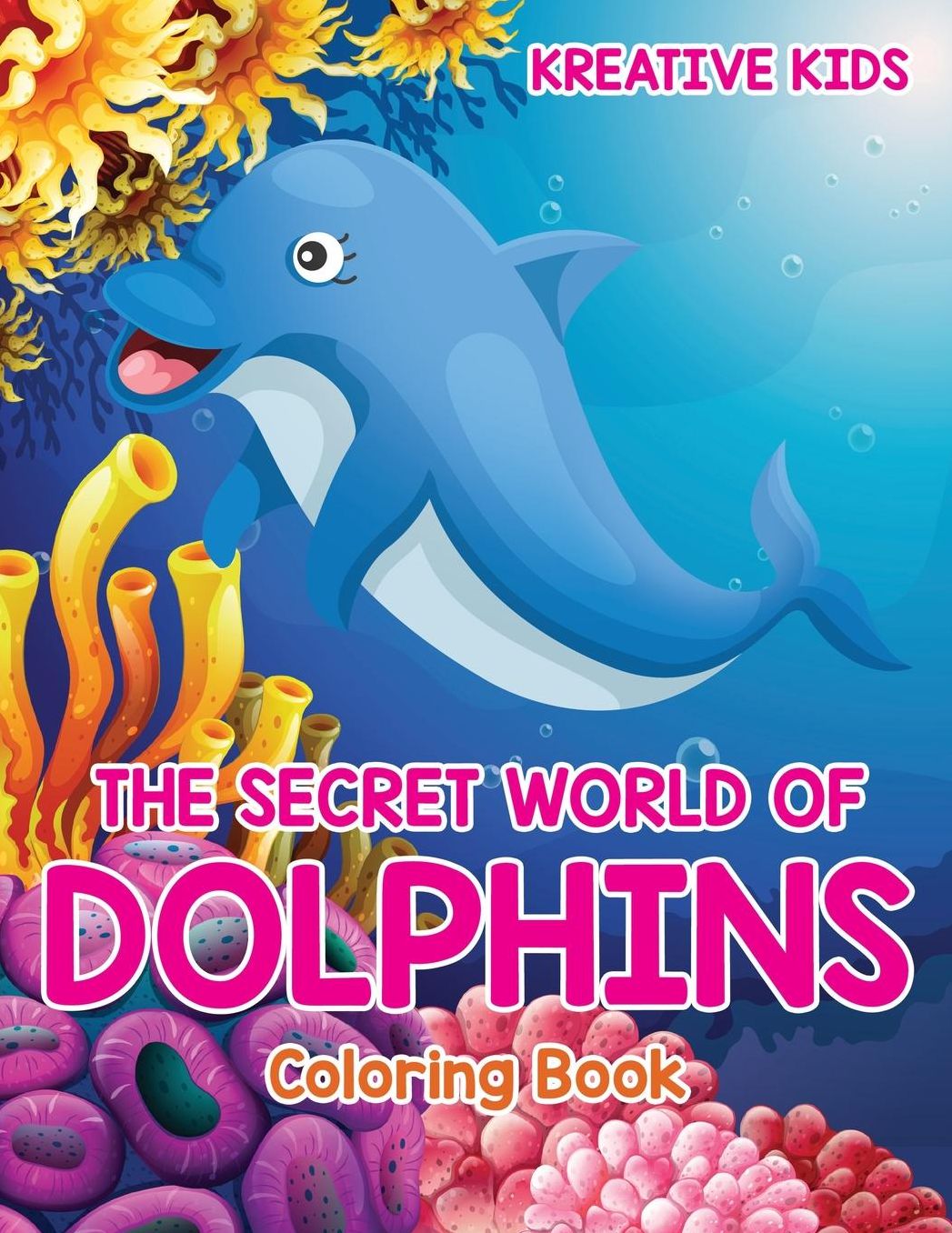 The Secret World of Dolphins Coloring Book