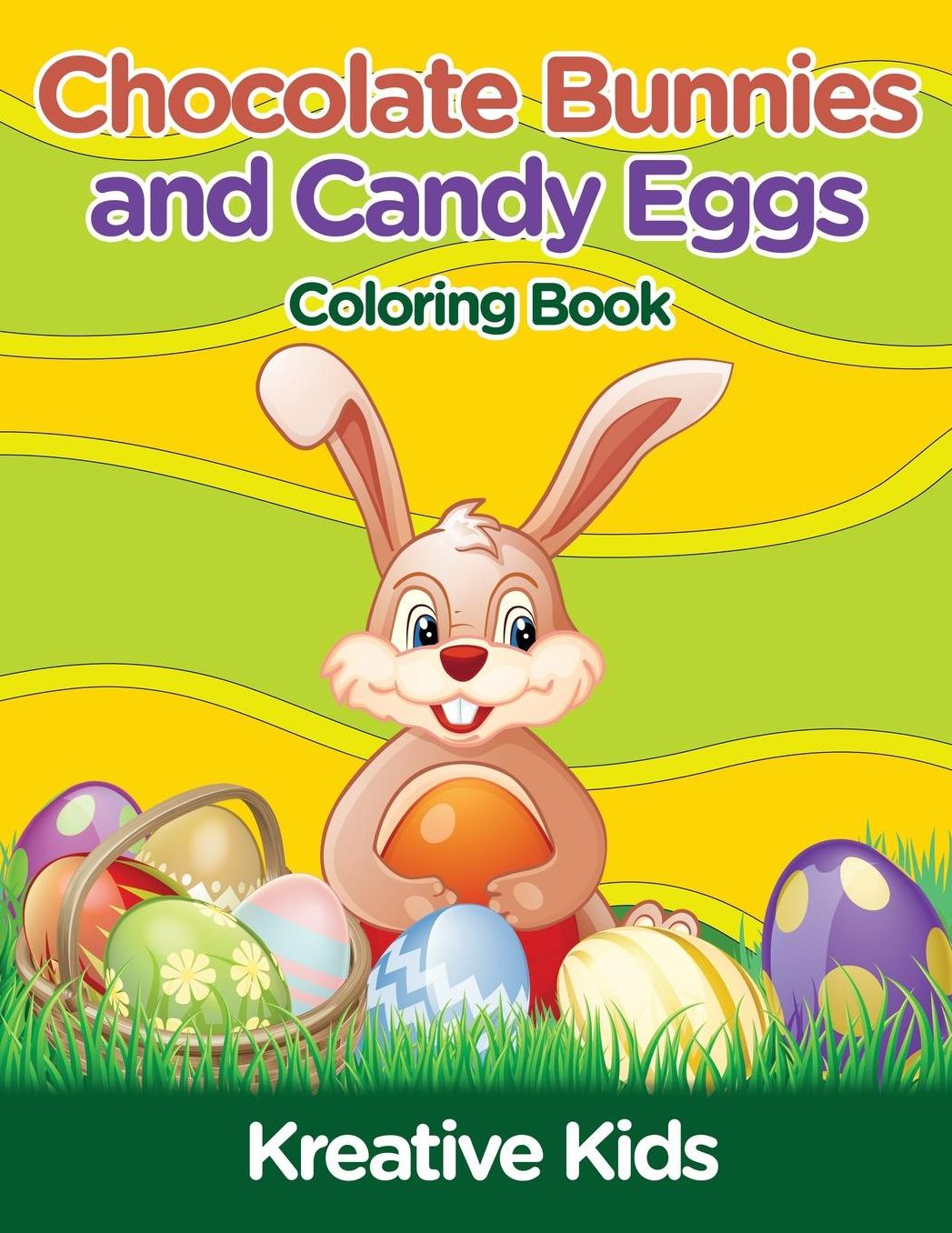 Chocolate Bunnies and Candy Eggs Coloring Book