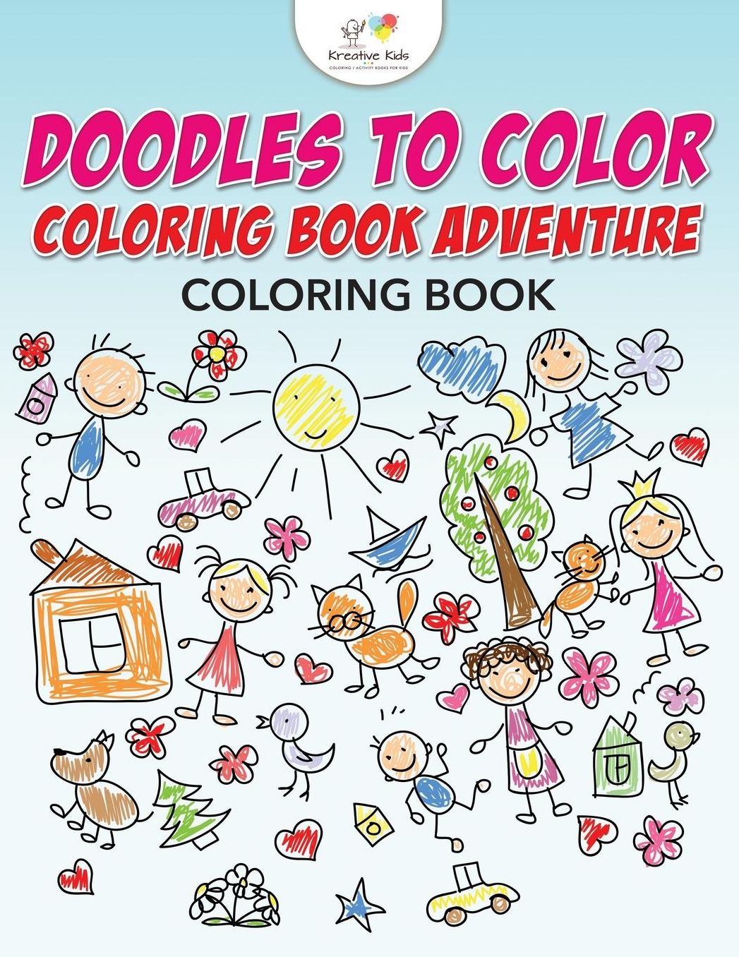 Doodles to Color Coloring Book Adventure Coloring Book