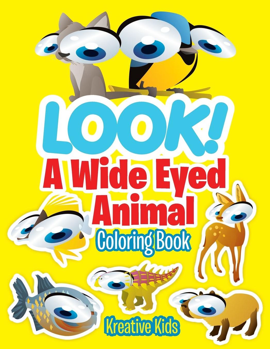 LOOK! A Wide Eyed Animal Coloring Book