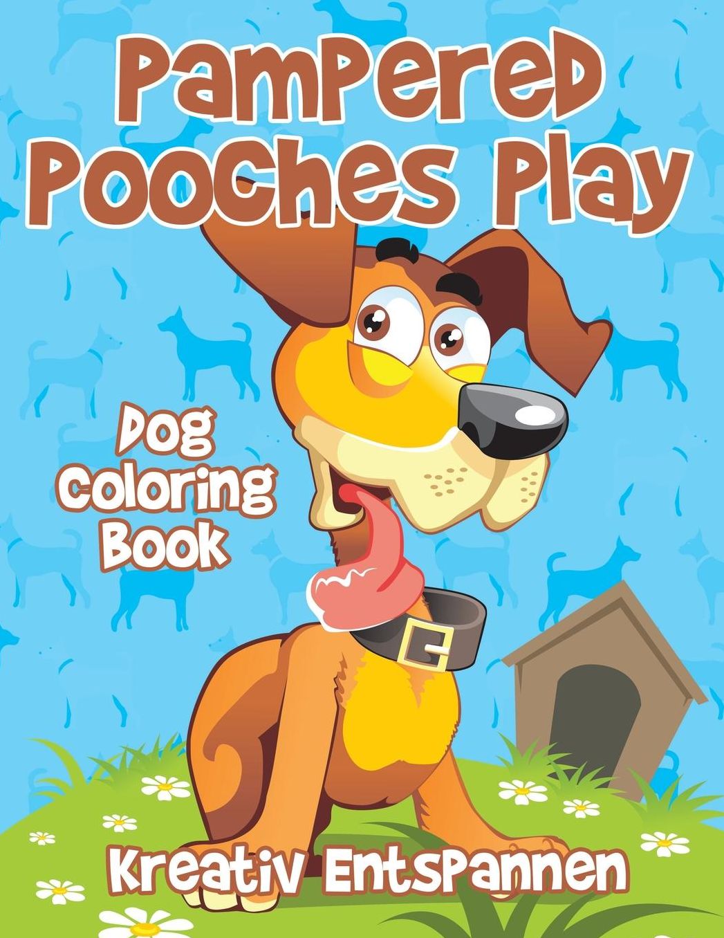 Pampered Pooches Play: Dog Coloring Book