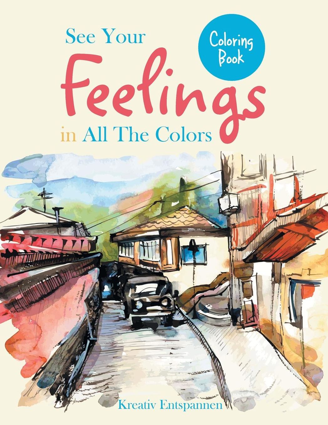 See Your Feelings in All The Colors Coloring Book