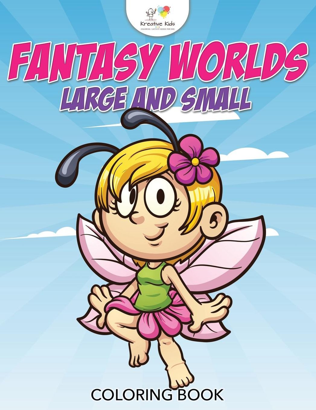 Fantasy Worlds Large and Small Coloring Book
