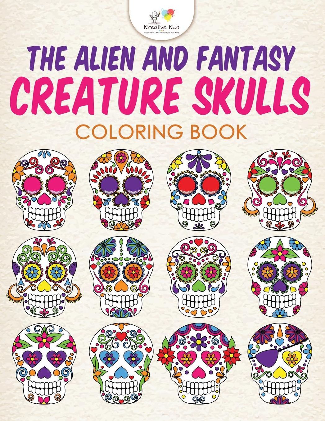 The Alien and Fantasy Creature Skulls Coloring Book