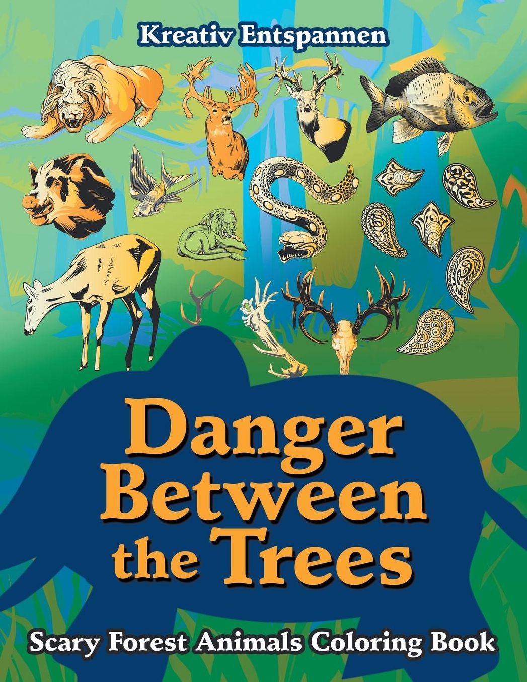 Danger Between the Trees: Scary Forest Animals Coloring Book
