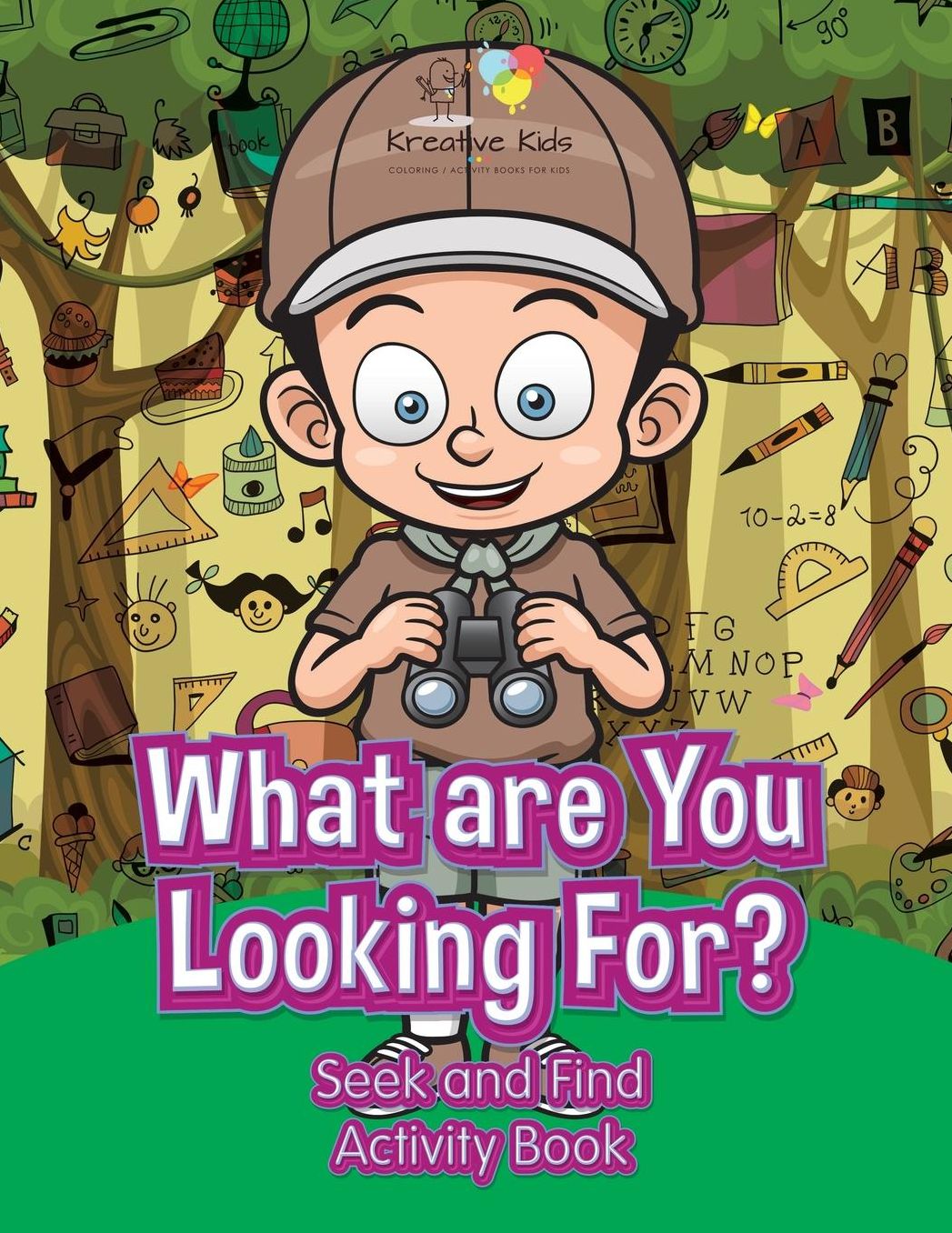 What are You Looking For? Seek and Find Activity Book