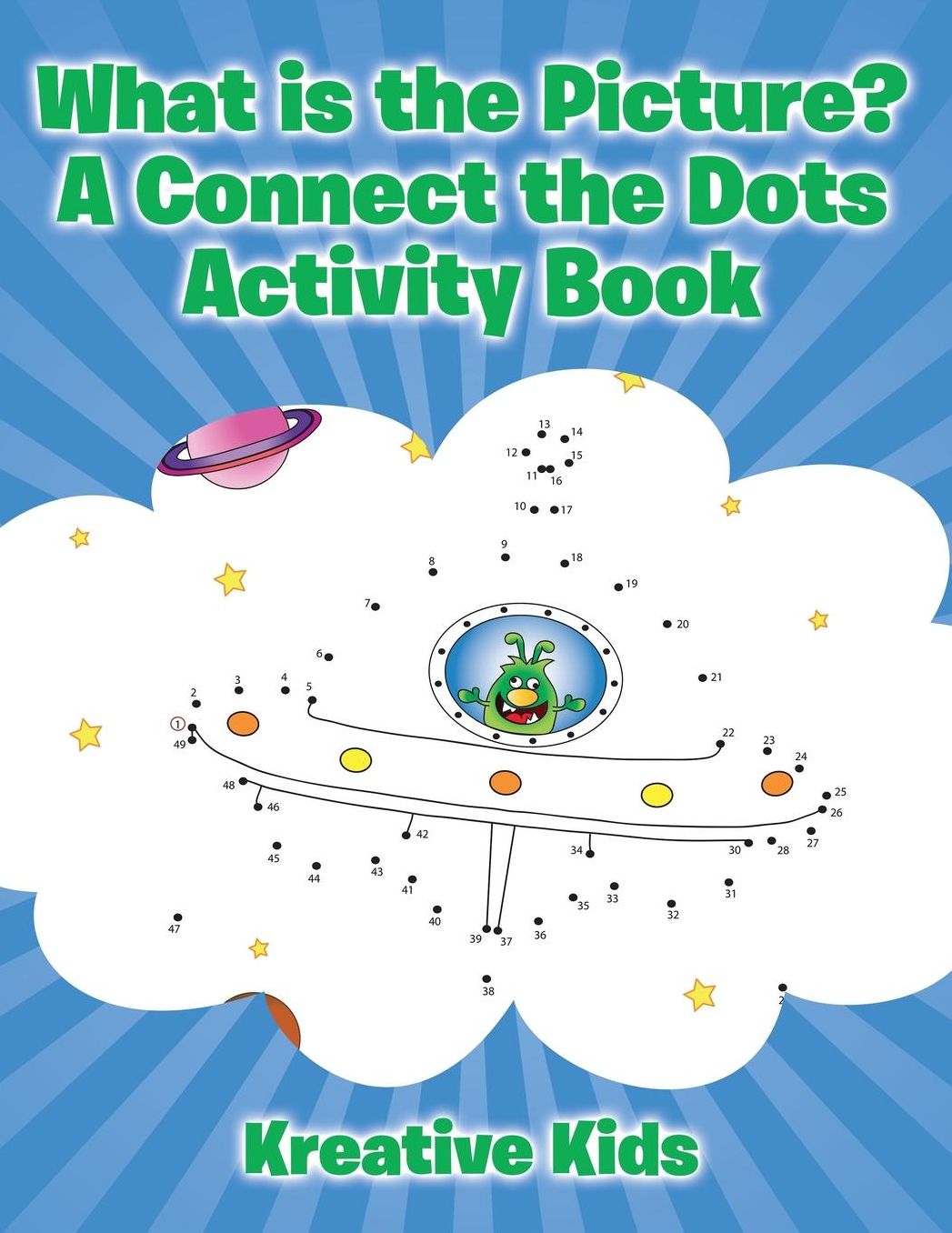 What is the Picture? A Connect the Dots Activity Book