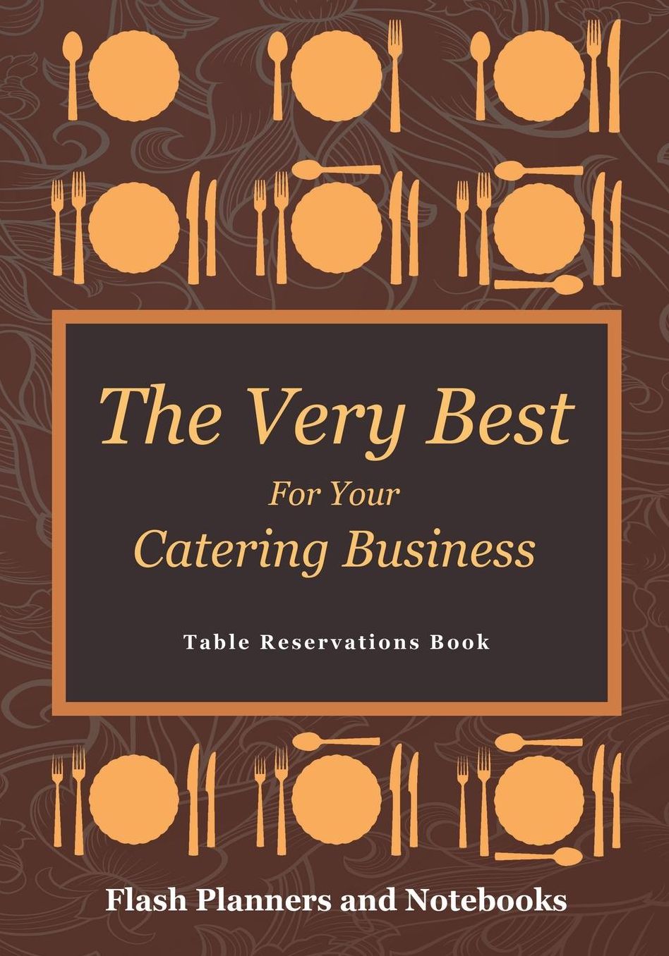 The Very Best For Your Catering Business Table Reservations Book
