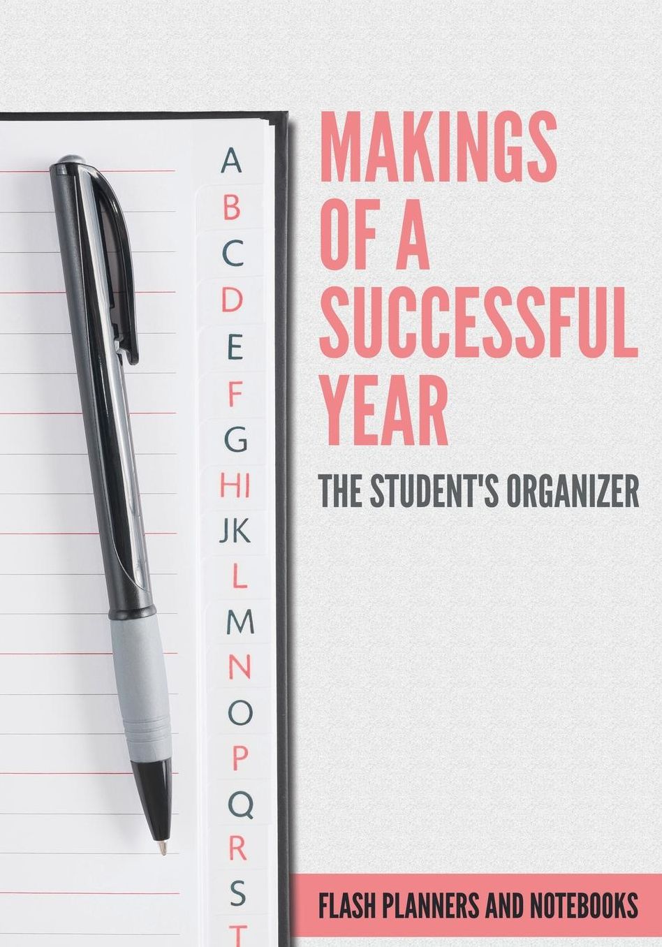 Makings of A Successful Year: The Student's Organizer