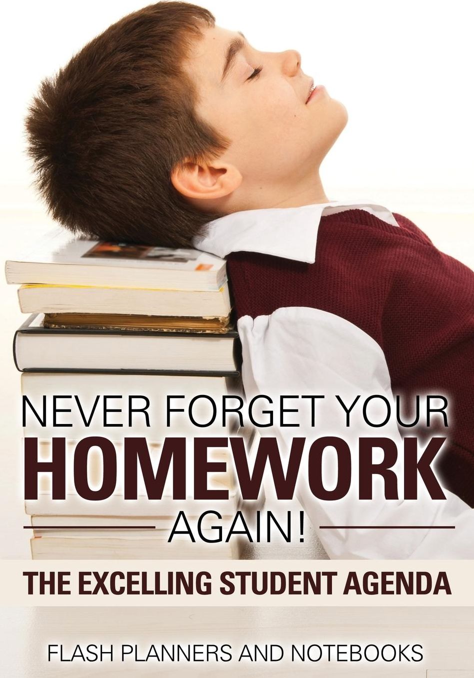Never Forget Your Homework Again! The Excelling Student Agenda