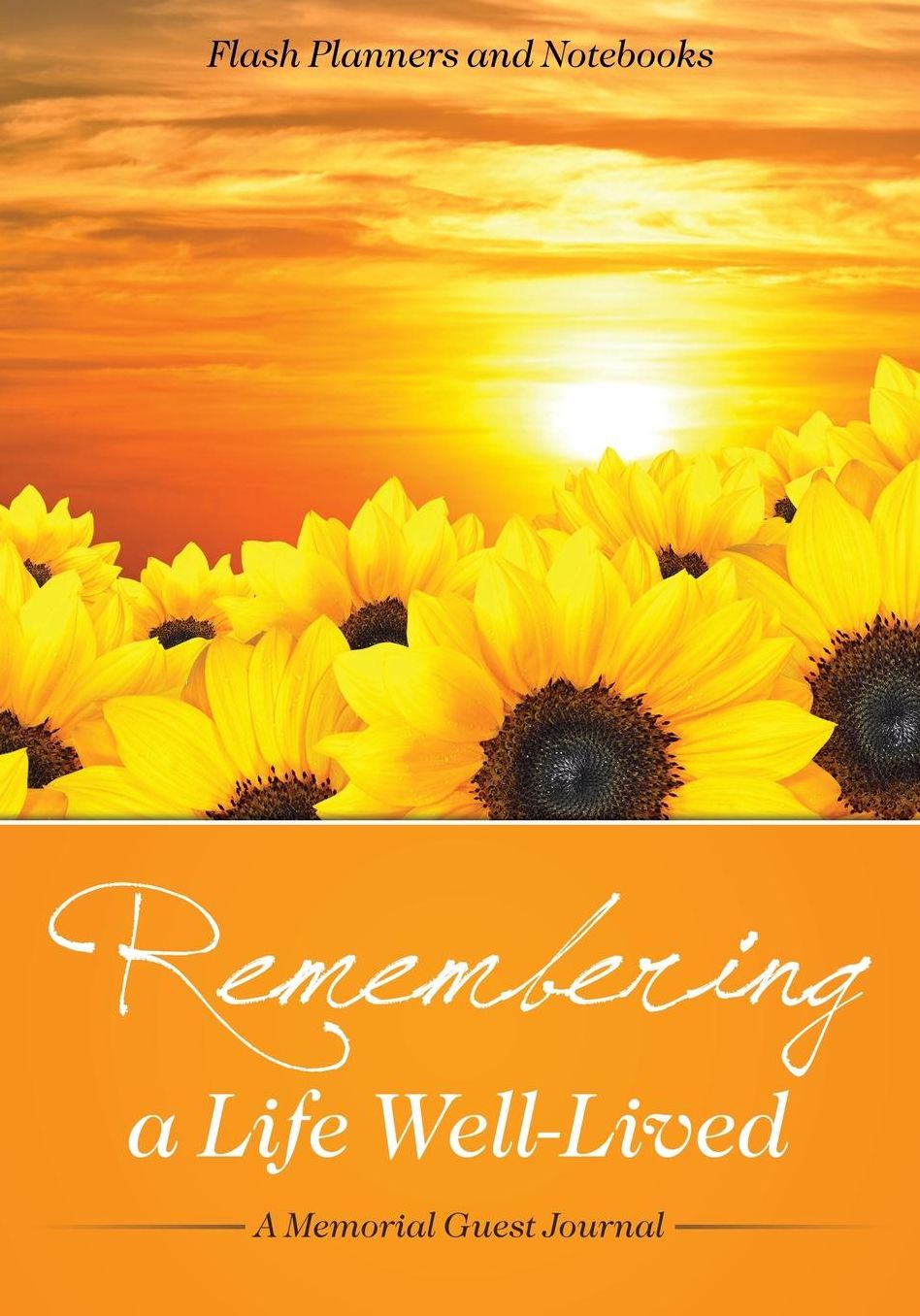 Remembering a Life Well-Lived: A Memorial Guest Journal