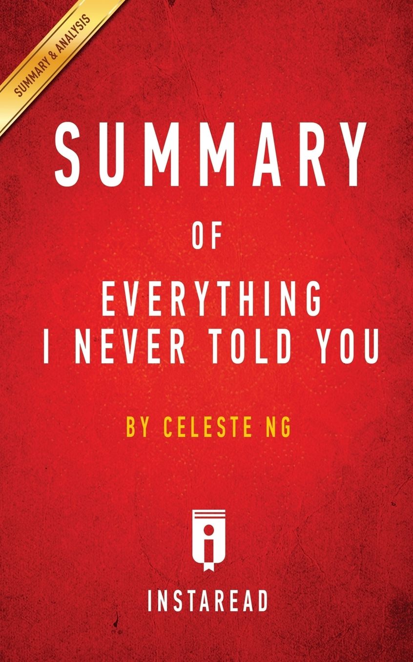 Summary of Everything I Never Told You: by Celeste Ng Includes Analysis