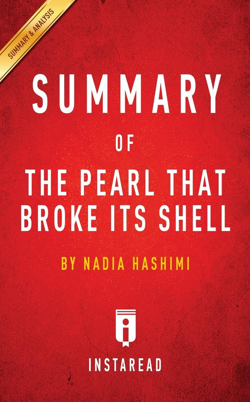 Summary of The Pearl That Broke Its Shell: by Nadia Hashimi Includes Analysis