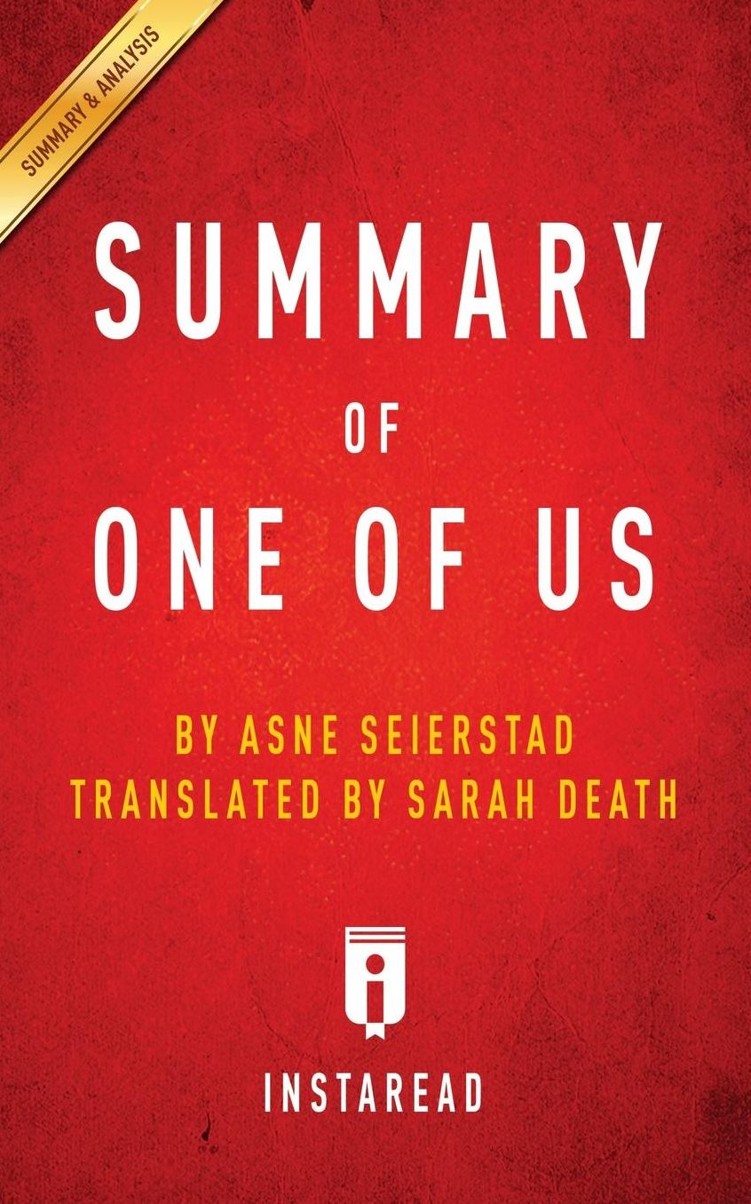 Summary of One of Us: by Asne Seierstad Includes Analysis