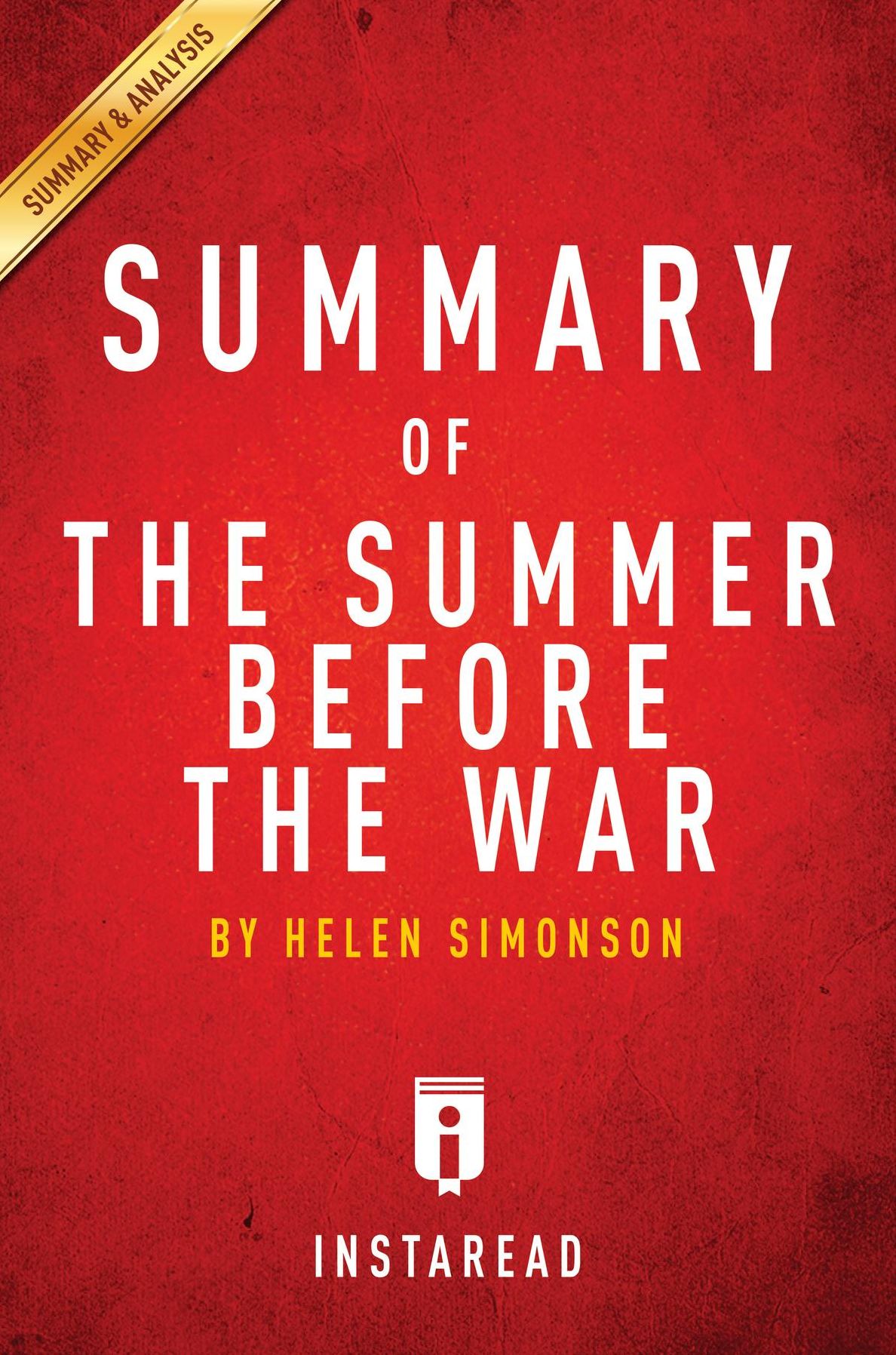 Summary of The Summer Before the War: by Helen Simonson Includes Analysis