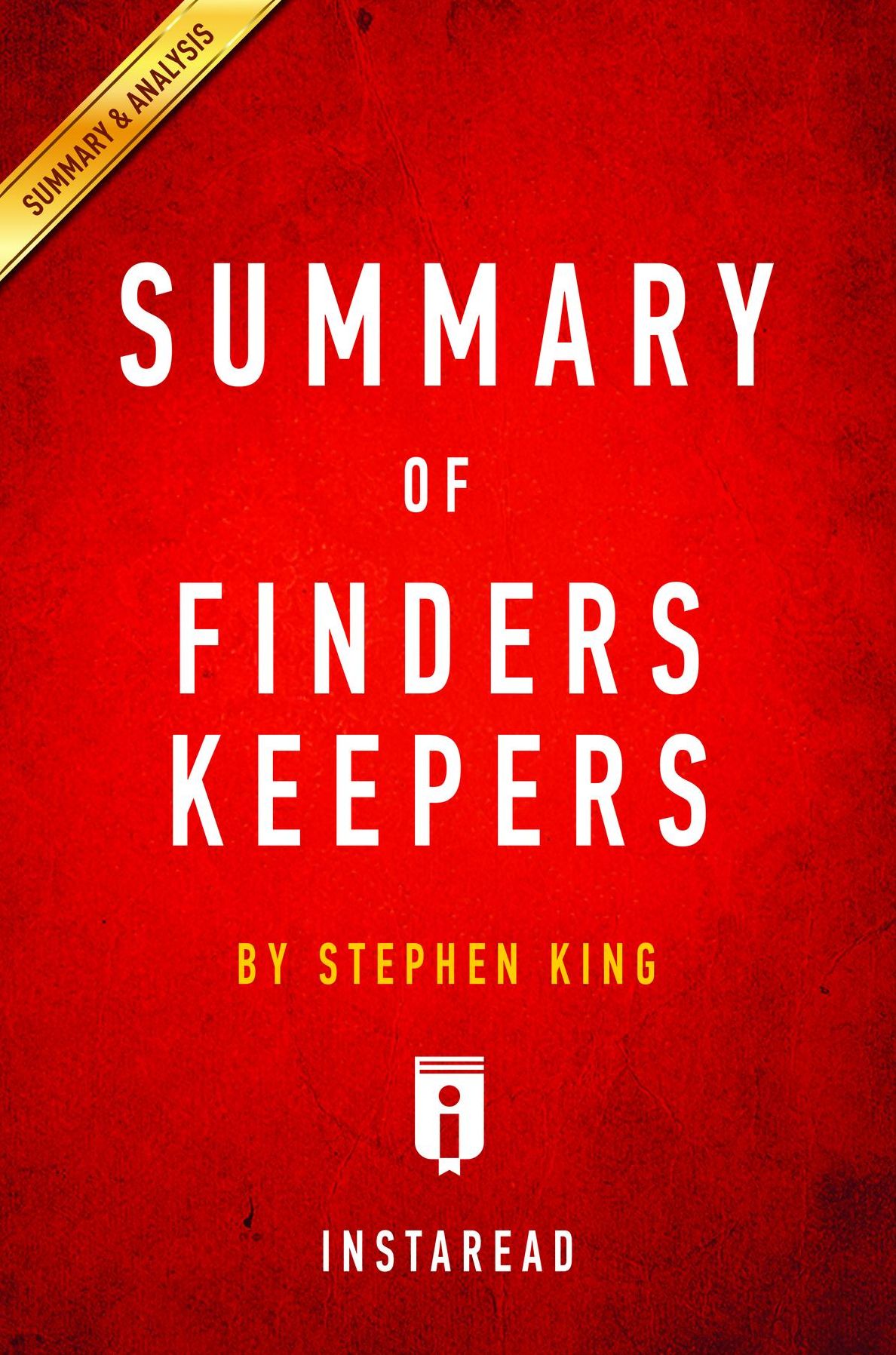 Summary of Finders Keepers: by Stephen King Includes Analysis