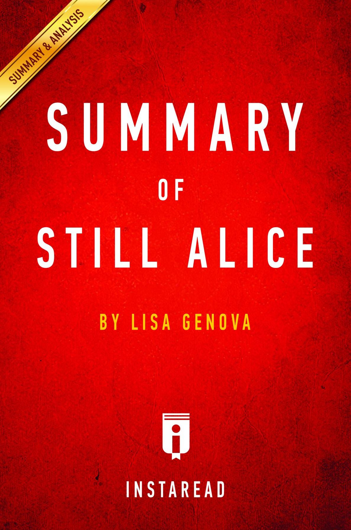 Summary of Still Alice: by Lisa Genova Includes Analysis