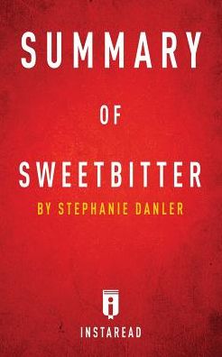 Summary of Sweetbitter: by Stephanie Danler Includes Analysis