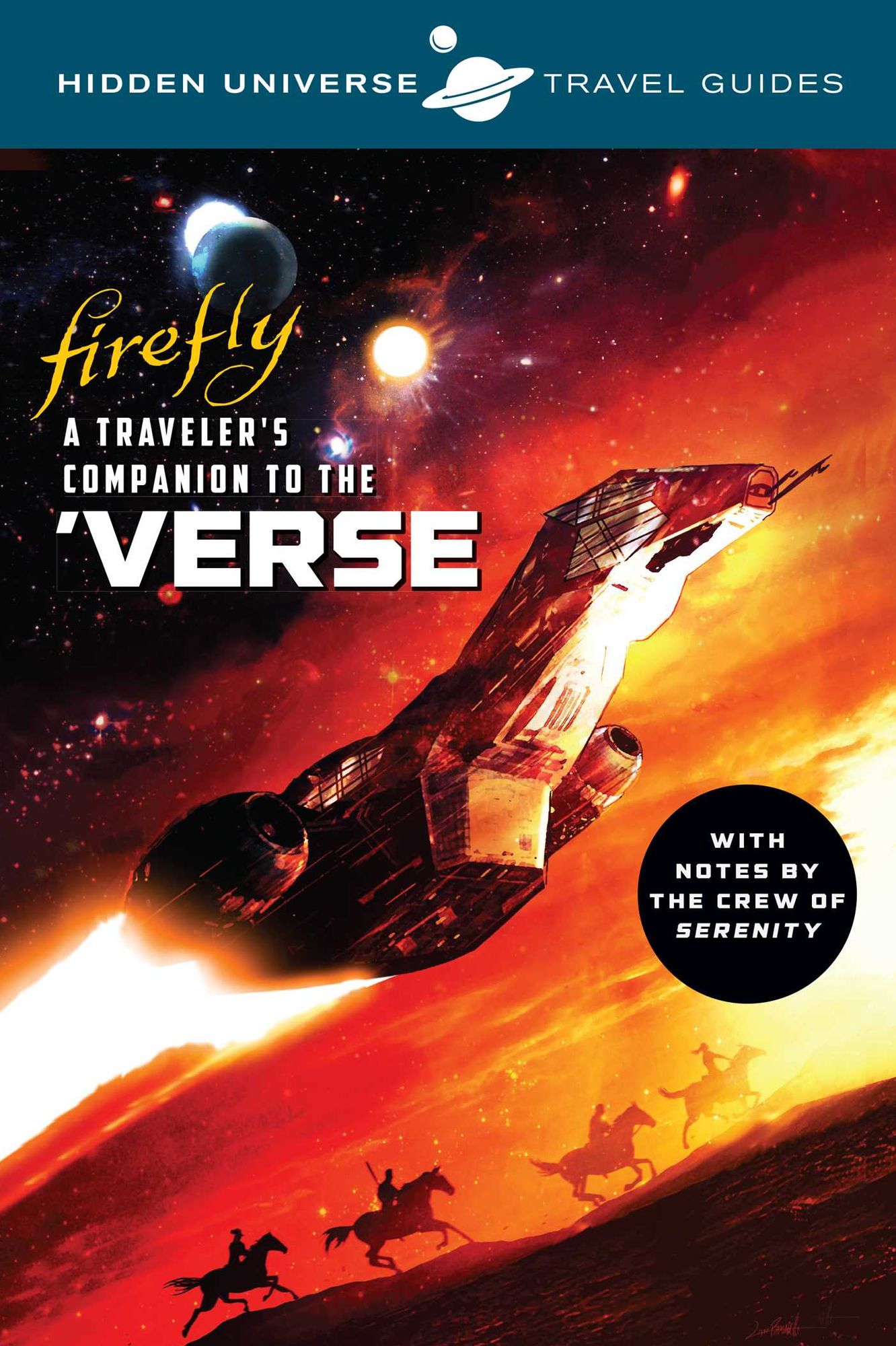 Hidden Universe Travel Guides: Firefly: The 'Verse