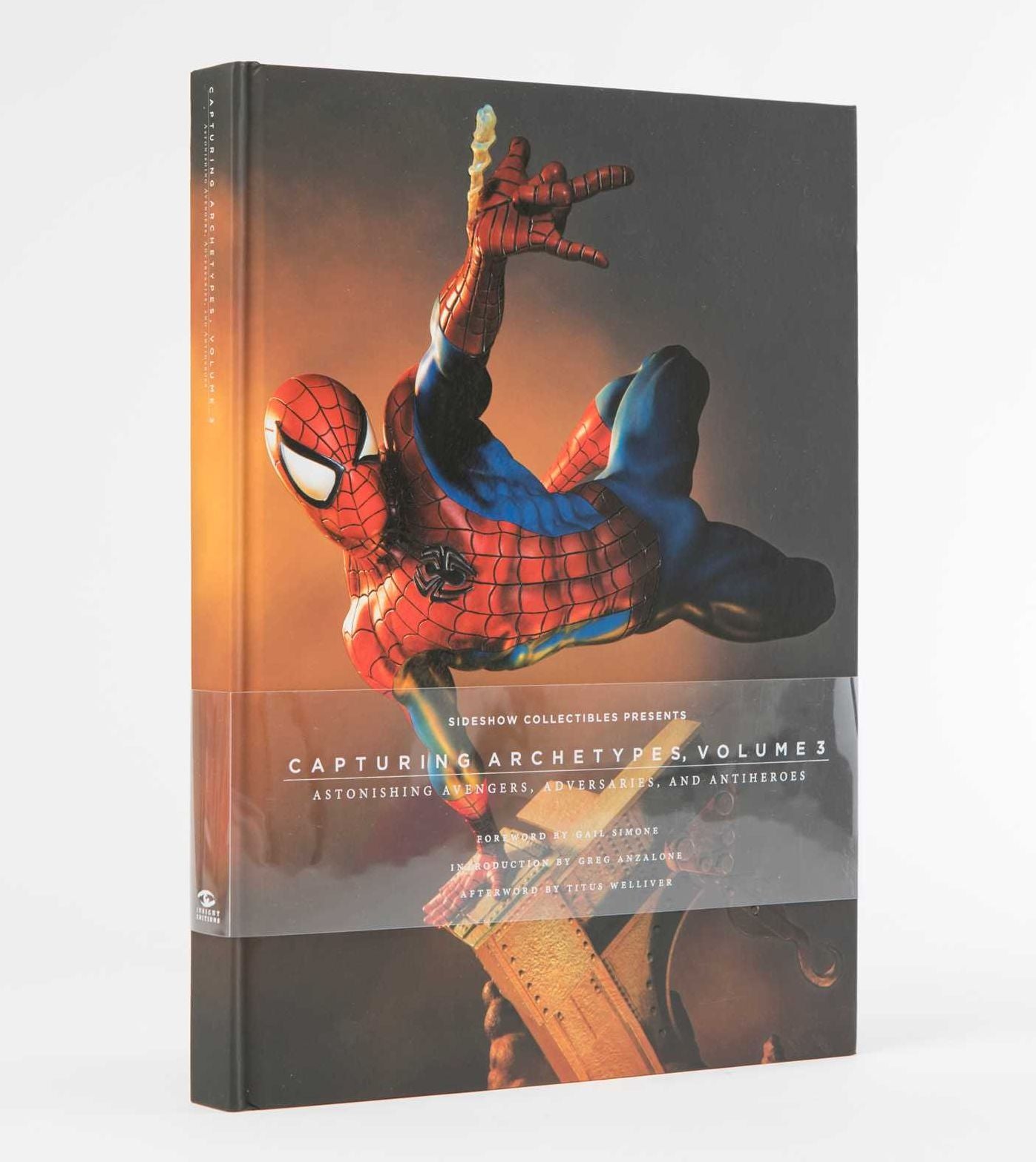 Sideshow Collectibles Presents: Capturing Archetypes, Volume 3: Astonishing Avengers, Adversaries, and Antiheroes