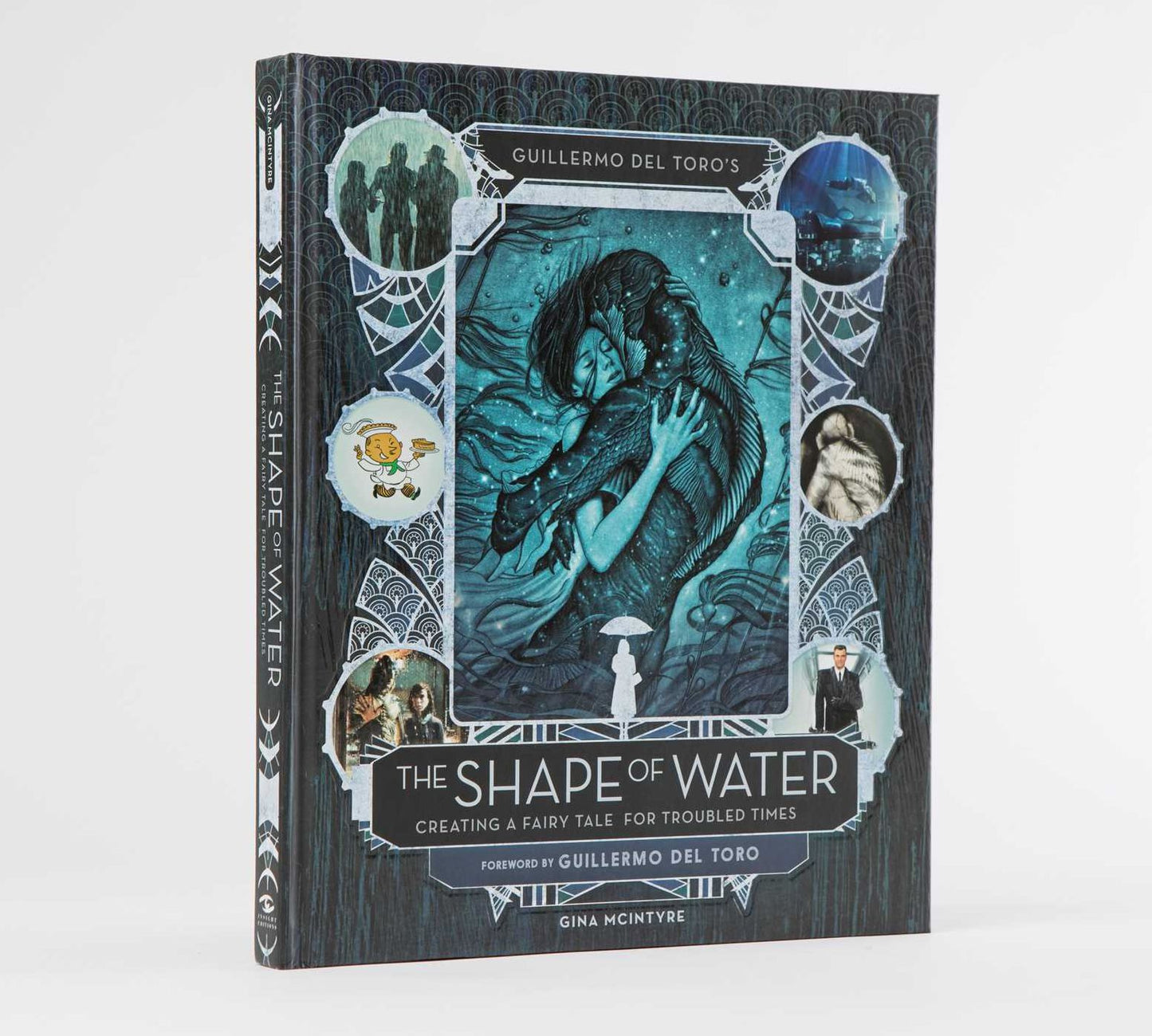 Guillermo del Toro's the Shape of Water: Creating a Fairy Tale for Troubled Times
