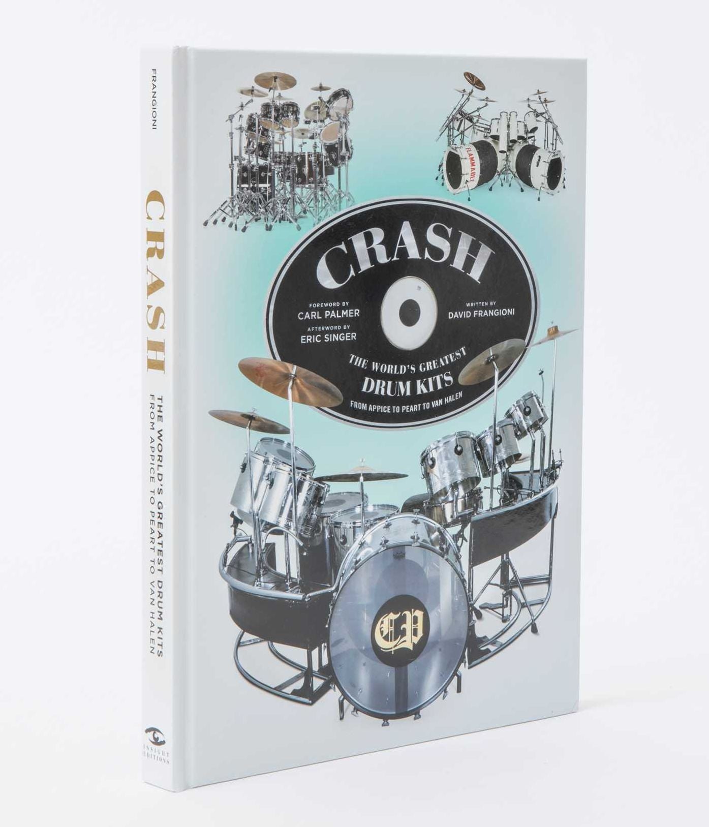 Crash: The World's Greatest Drum Kits from Appice to Peart to Van Halen