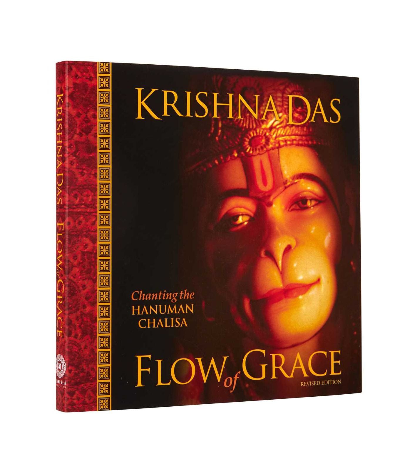 Flow of Grace: Chanting the Hanuman Chalisa (Revised Edition)