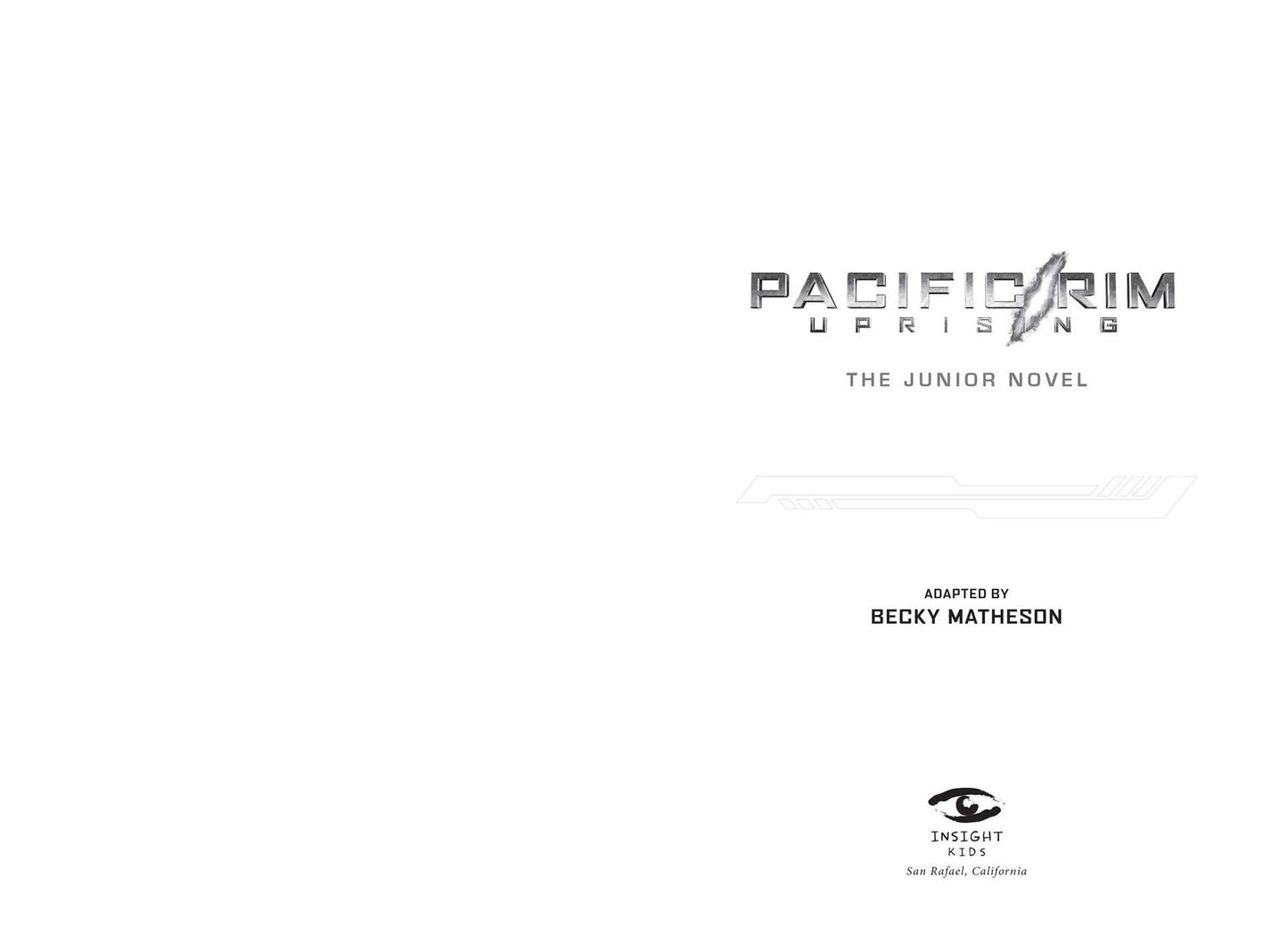 Pacific Rim Uprising: The Junior Novel