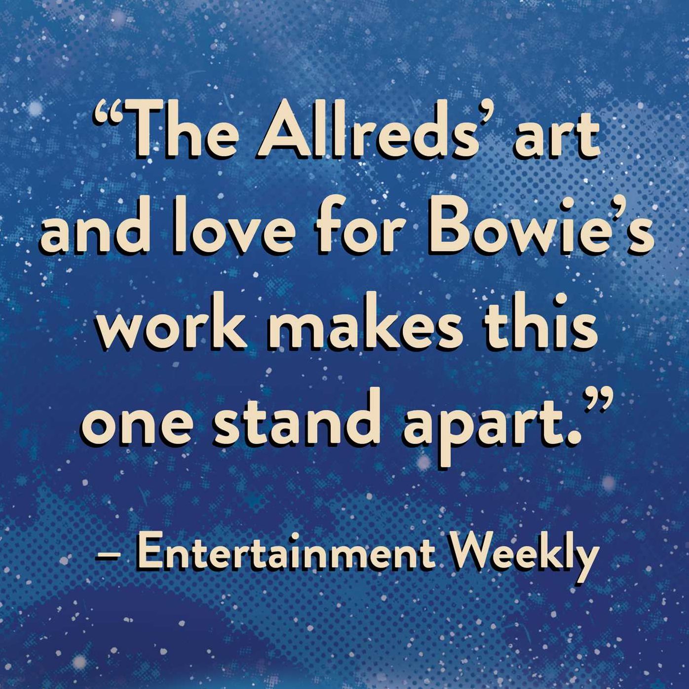 Bowie : Stardust, Rayguns, & Moonage Daydreams