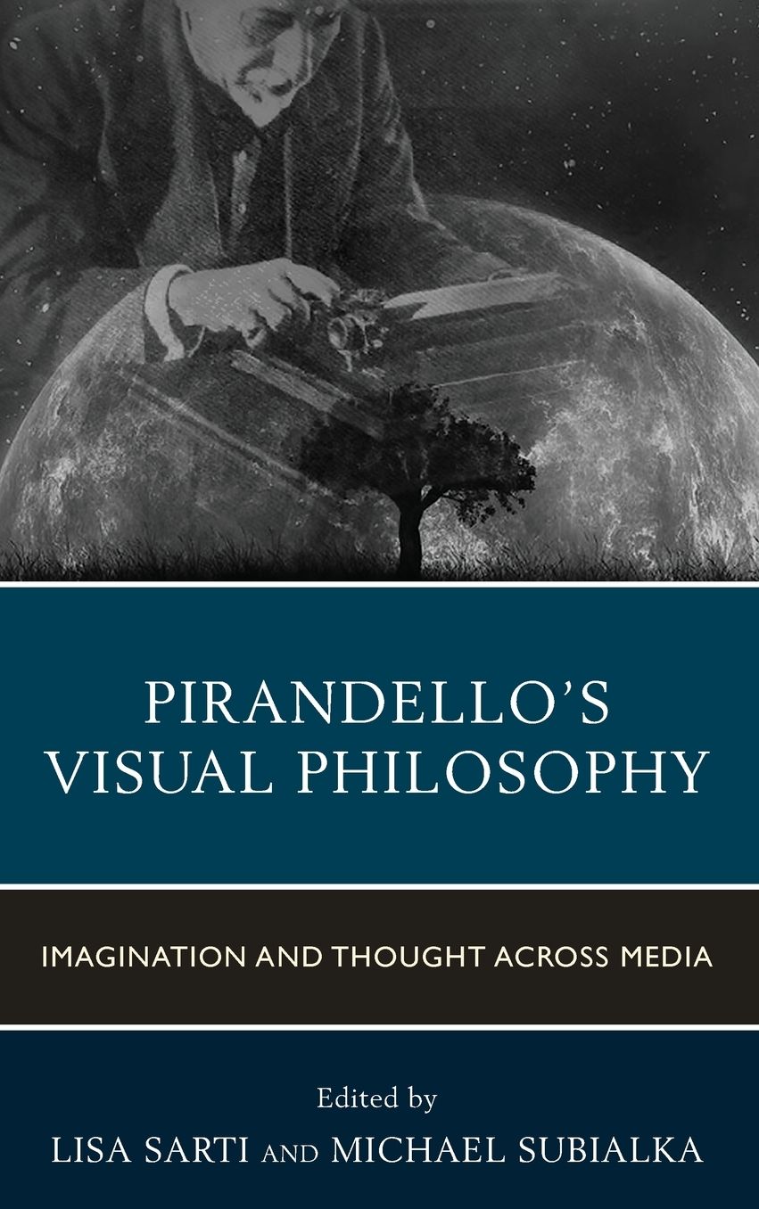 Pirandello's Visual Philosophy: Imagination and Thought Across Media