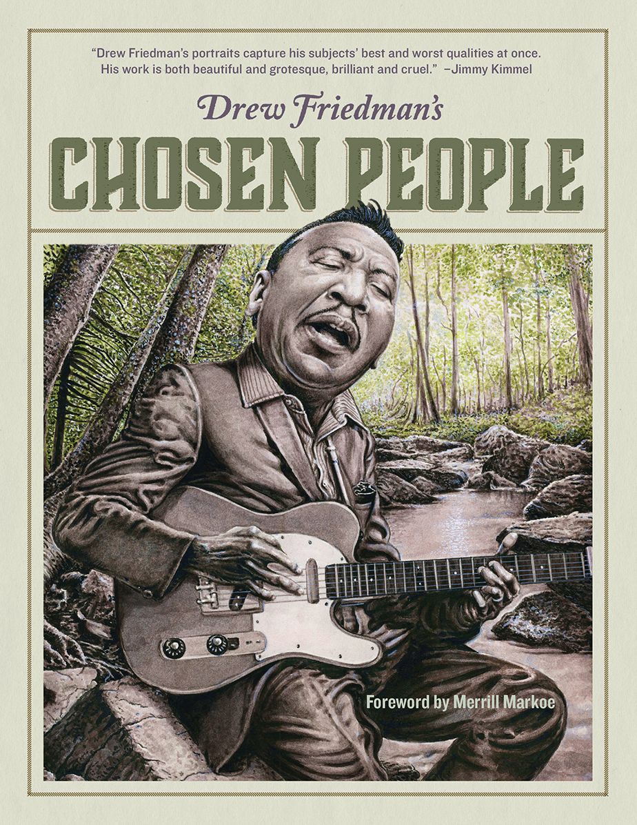 Drew Friedman's Chosen People