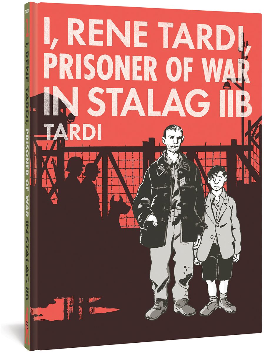 I, Rene Tardi, Prisoner of War in Stalag Iib