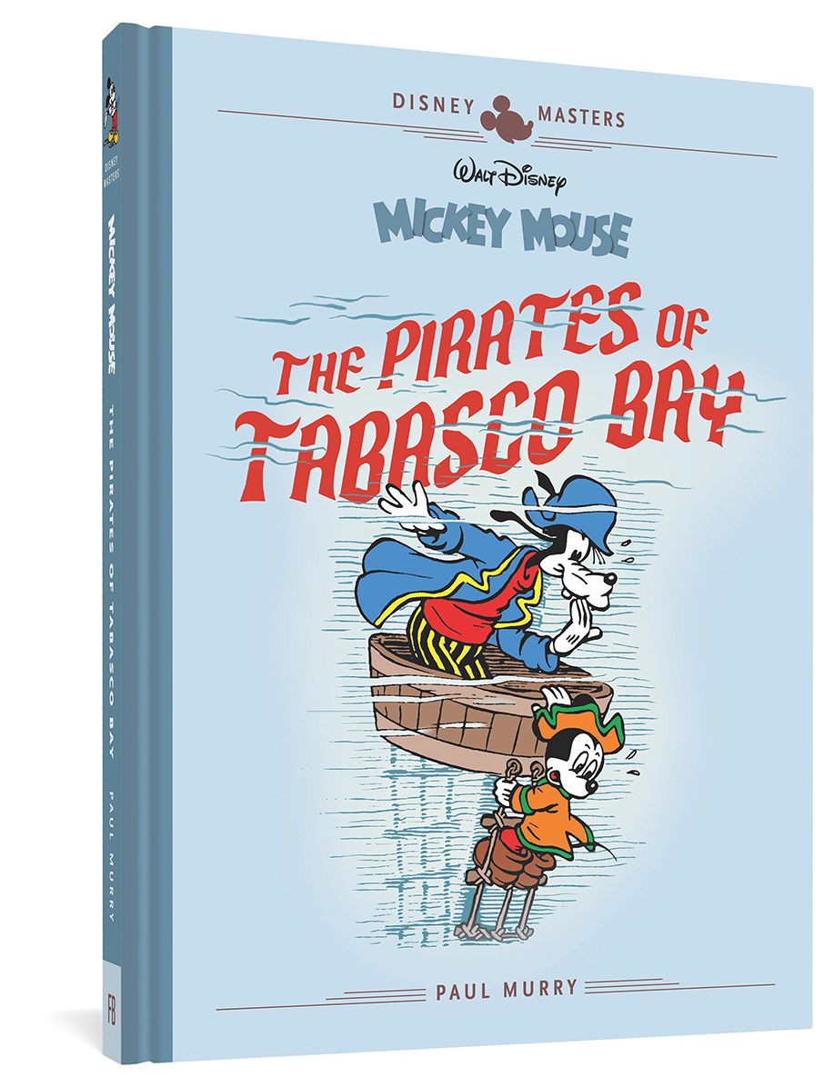 Disney Masters Volume 7 Mickey Mouse: The Pirates of Tabasco Bay