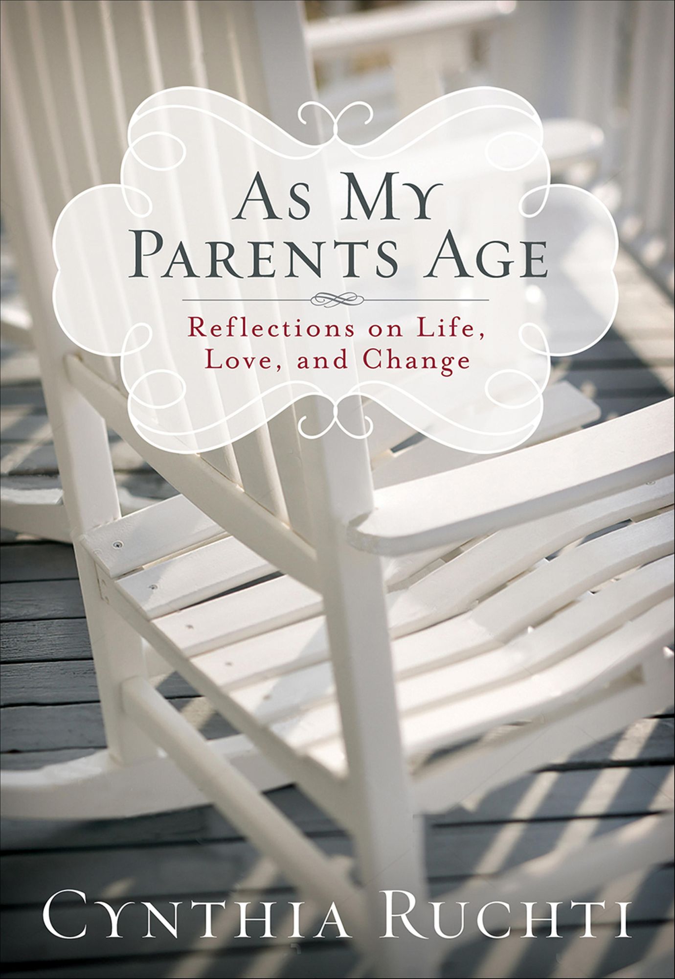 As My Parents Age: Reflections on Life, Love, and Change