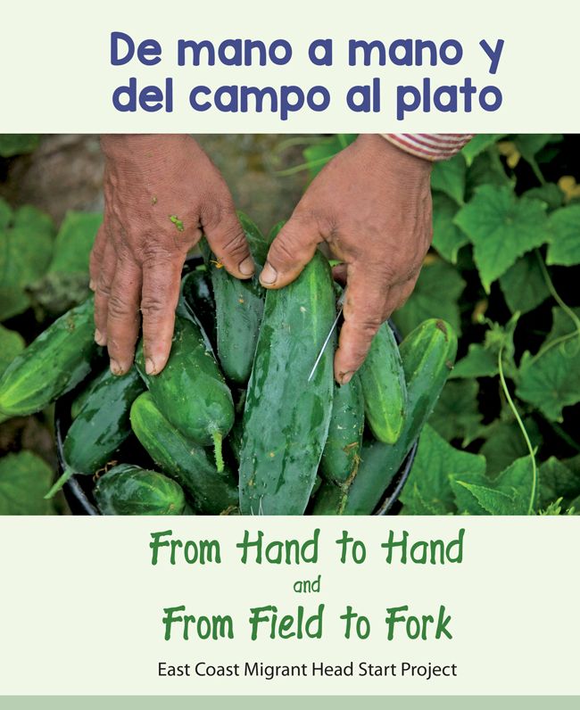 De Mano a Mano y del Campo al Plato/ From Hand to Hand and From Field to Fork