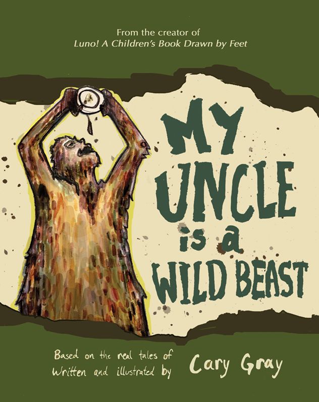 My Uncle is a Wild Beast
