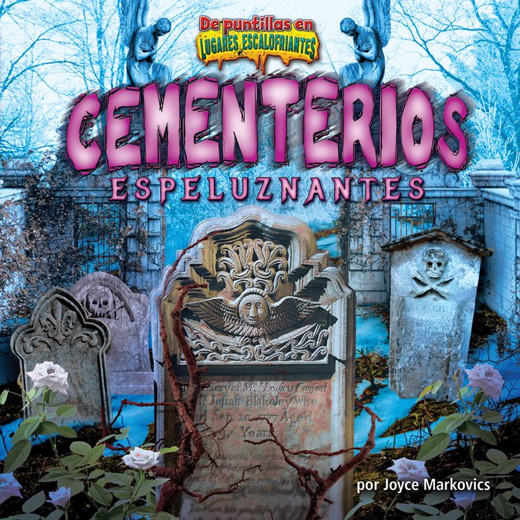Cementerios Espeluznantes/Chilling Cemeteries