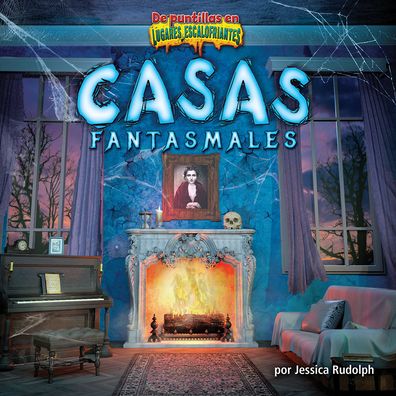 Casas Fantasmales/Ghost Houses