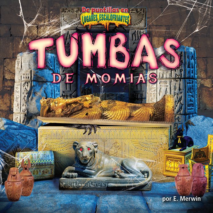 Tumbas de Momias/Mummy Tombs