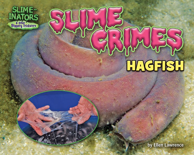Slime Crimes: Hagfish