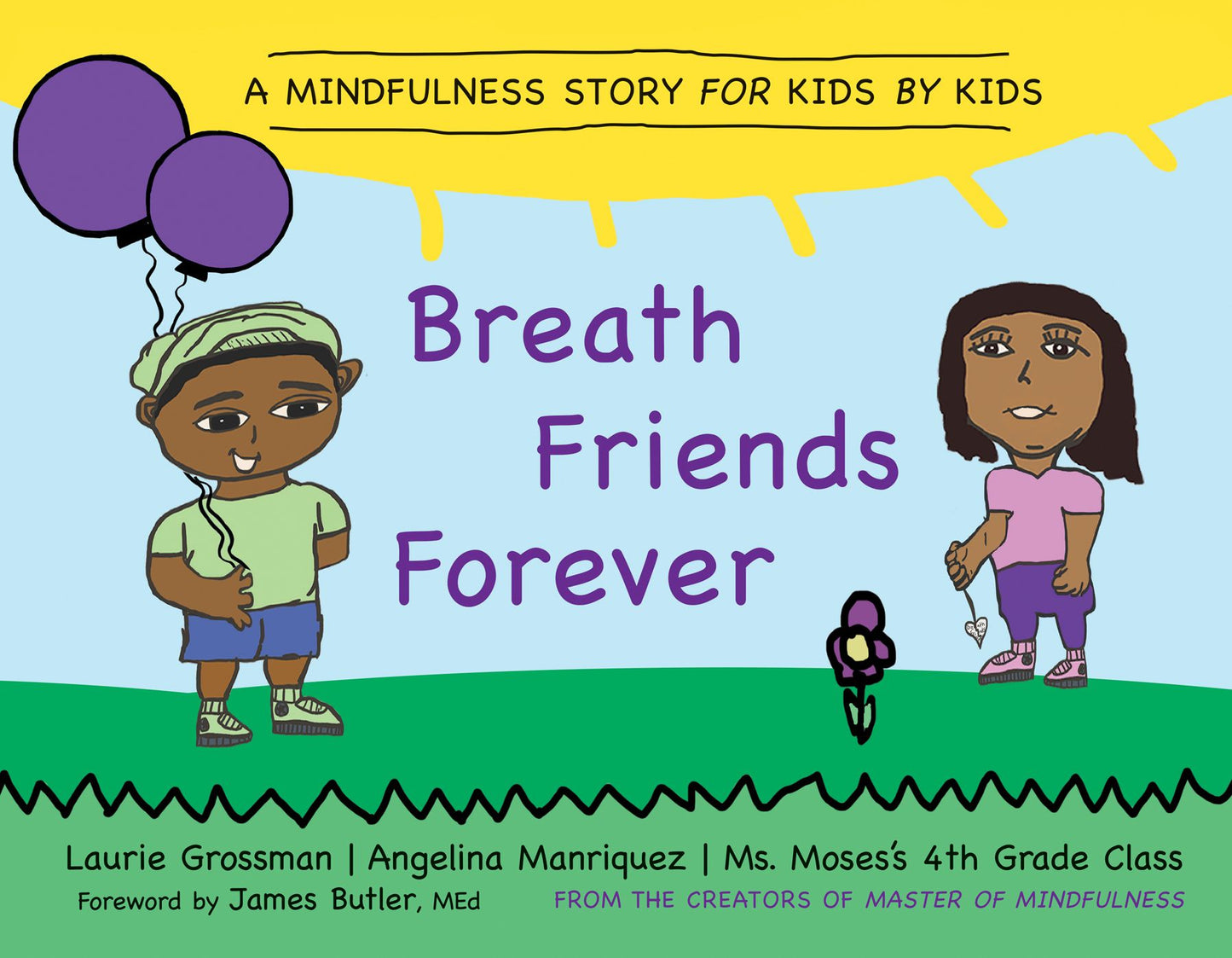 My Breath Friend: A Mindfulness Story for Kids by Kids